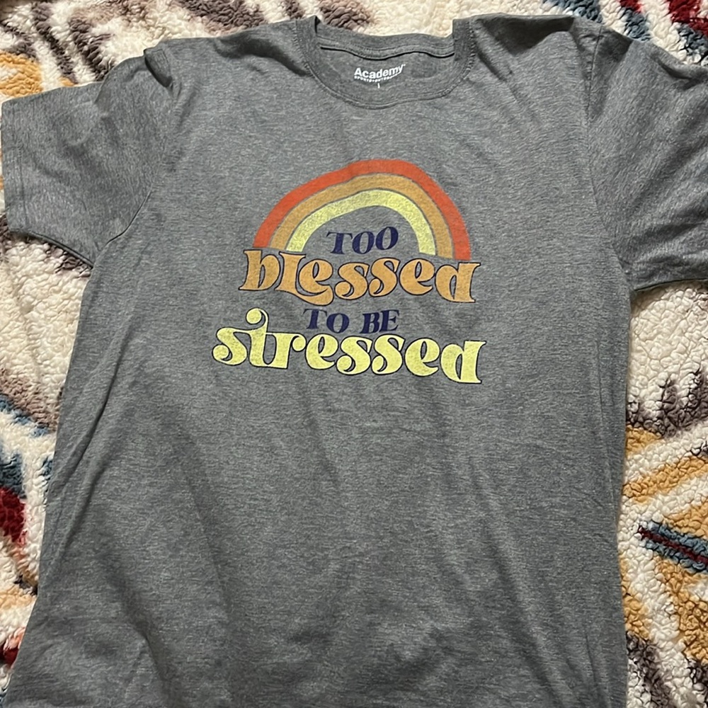 NWOT: Too blessed To Be Stressed tshirt